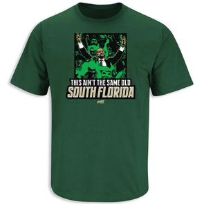 South Florida Bulls "This Ain't The Same Old South Florida" Tee